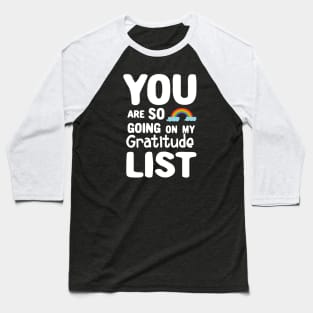 Gratitude List Baseball T-Shirt